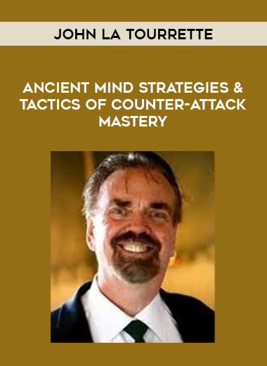 John LaTourrette-Ancient Mind Strategies & Tactics of Counter-Attack Mastery of https://crabaca.store/