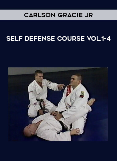 Carlson Gracie Jr - Self Defense course Vol.1-4 of https://crabaca.store/