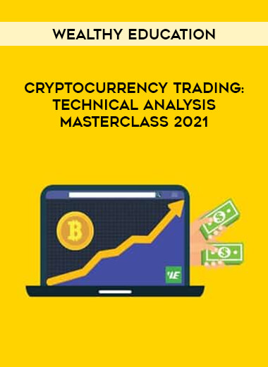 Cryptocurrency Trading: Technical Analysis Masterclass 2021 by Wealthy Education of https://crabaca.store/