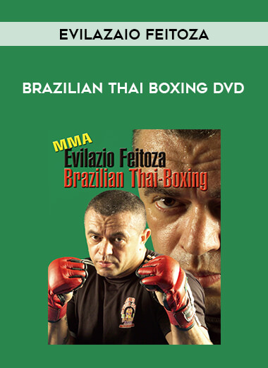 Evilazaio Feitoza - Brazilian Thai Boxing DVD of https://crabaca.store/