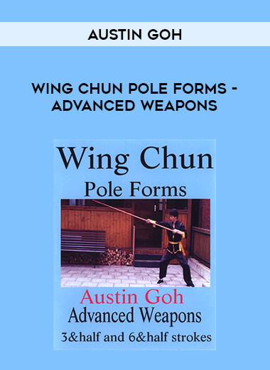 Austin Goh - Wing Chun Pole Forms - Advanced Weapons of https://crabaca.store/