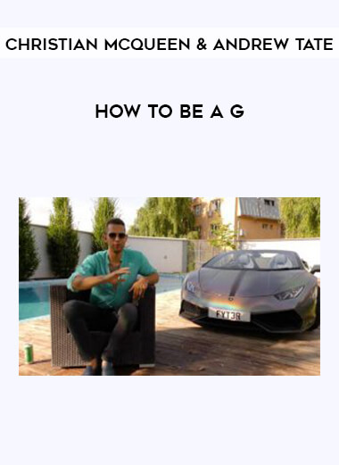 How To Be a G by Christian McQueen & Andrew Tate of https://crabaca.store/