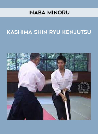 Inaba Minoru - Kashima Shin Ryu Kenjutsu of https://crabaca.store/