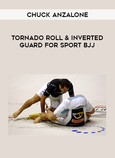 Chuck Anzalone - Tornado Roll & Inverted Guard for Sport BJJ of https://crabaca.store/