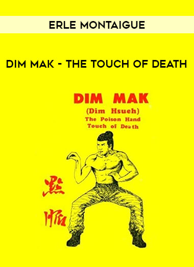 Erle Montaigue - Dim Mak - The touch of death of https://crabaca.store/