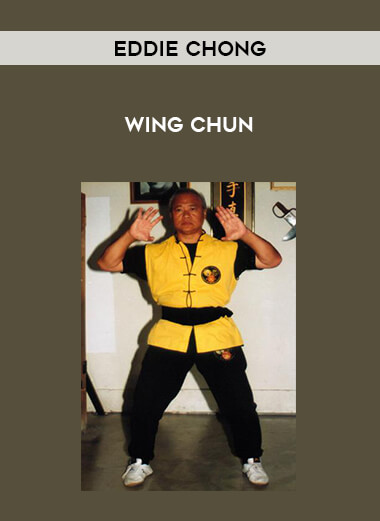 Eddie Chong - Wing Chun of https://crabaca.store/