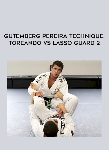 Gutemberg Pereira Technique: Toreando vs Lasso Guard 2 of https://crabaca.store/