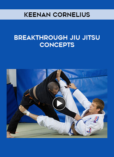 Keenan Cornelius - Breakthrough Jiu Jitsu Concepts of https://crabaca.store/