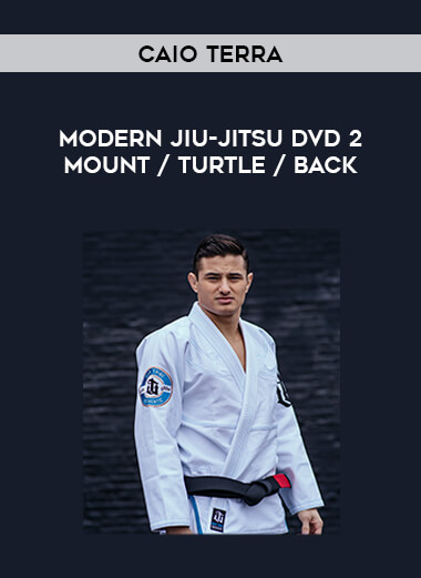 Caio Terra - Modern Jiu-jitsu DVD 2 Mount / Turtle / Back of https://crabaca.store/