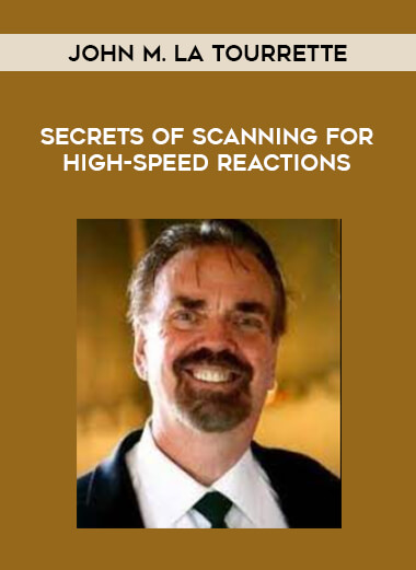 John M. La Tourrette - Secrets of Scanning for High-Speed Reactions of https://crabaca.store/