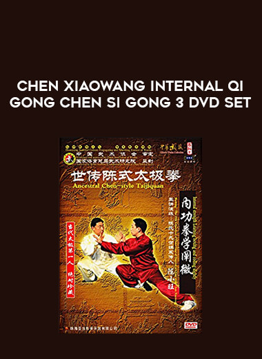 Chen Xiaowang Internal Qi Gong Chen Si Gong 3 DVD Set of https://crabaca.store/