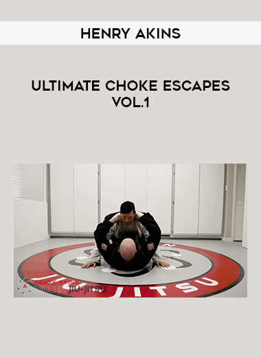 Henry Akins - Ultimate Choke Escapes Vol.1 of https://crabaca.store/