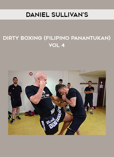 Daniel Sullivan's Dirty Boxing (Filipino Panantukan) Vol 4 of https://crabaca.store/