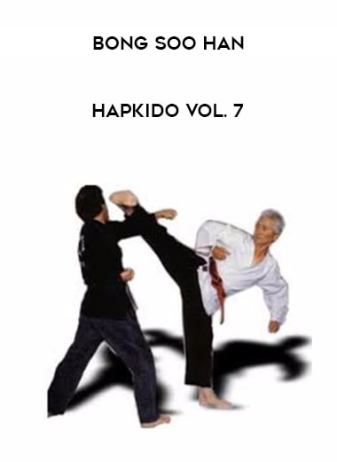 Bong Soo Han - Hapkido Vol. 7 of https://crabaca.store/