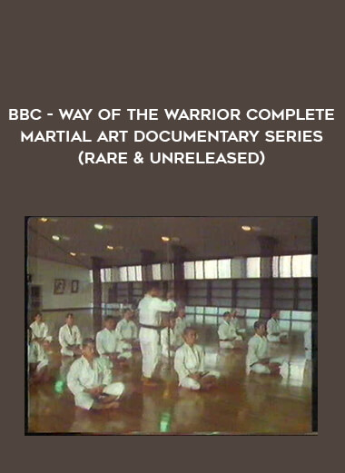 BBC - Way of the Warrior Complete Martial Art Documentary Series (RARE & UNRELEASED) of https://crabaca.store/