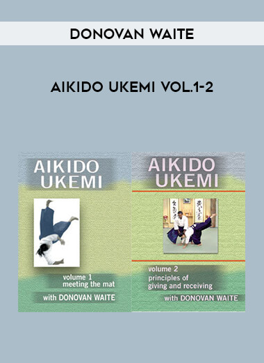 Donovan Waite - Aikido Ukemi Vol.1-2 of https://crabaca.store/