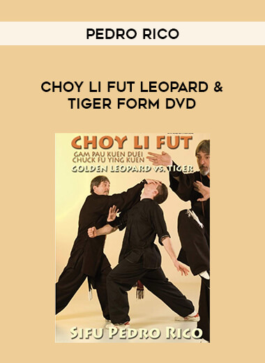 CHOY LI FUT LEOPARD & TIGER FORM DVD BY PEDRO RICO of https://crabaca.store/