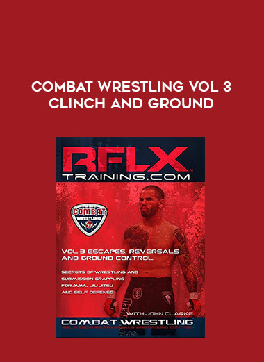 Combat Wrestling Vol 3 CLINCH AND GROUND of https://crabaca.store/