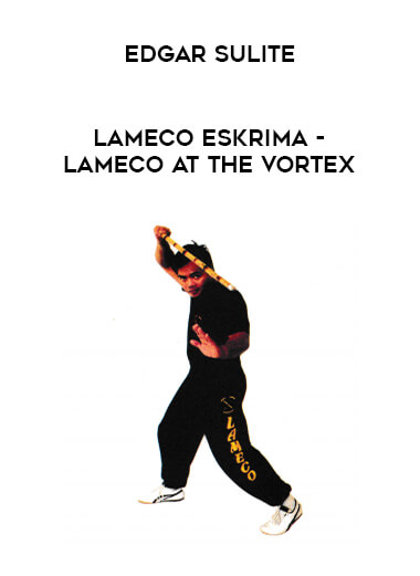 Edgar Sulite - Lameco Eskrima - Lameco At The Vortex of https://crabaca.store/