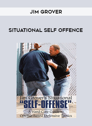 Jim Grover-Situational Self Offence of https://crabaca.store/