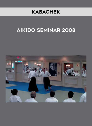 Kabachek - Aikido Seminar 2008 of https://crabaca.store/