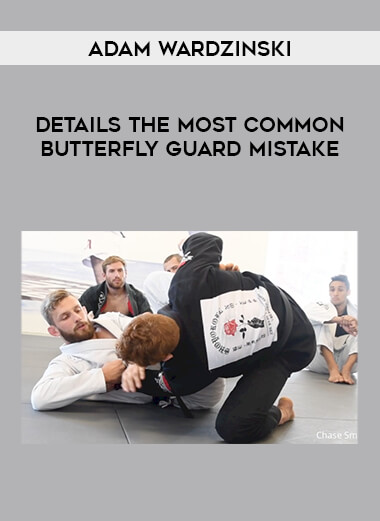 Adam Wardzinski Details The Most Common Butterfly Guard Mistake of https://crabaca.store/