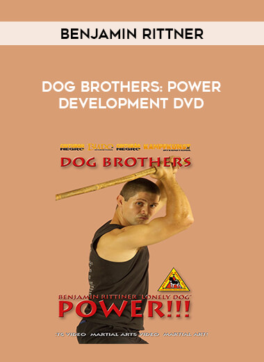 Dog Brothers: Power Development DVD by Benjamin Rittner of https://crabaca.store/