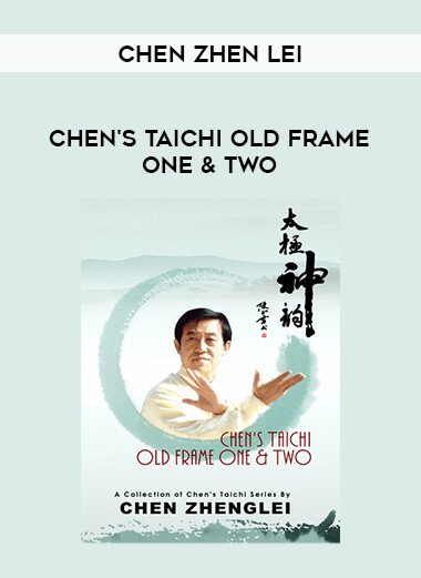 Chen Zheng Lei -  Chen's Taichi Old Frame One & Two of https://crabaca.store/