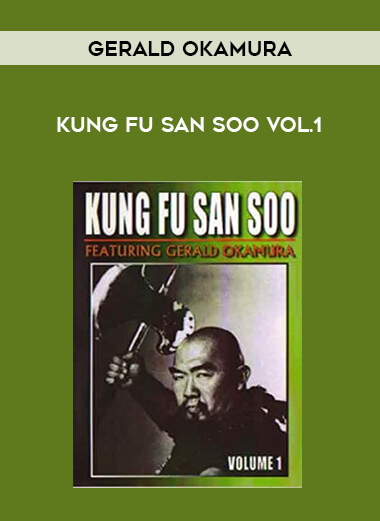 Gerald Okamura - Kung Fu San Soo Vol.1 of https://crabaca.store/