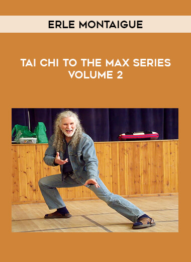 Erle Montaigue - Tai Chi to the Max Series VOLUME 2 of https://crabaca.store/