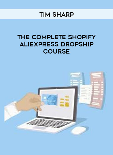 The Complete Shopify Aliexpress Dropship course by Tim Sharp of https://crabaca.store/