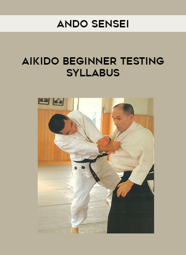 Ando sensei - Aikido Beginner Testing Syllabus of https://crabaca.store/