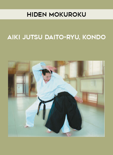 Hiden Mokuroku - Aiki jutsu Daito-ryu