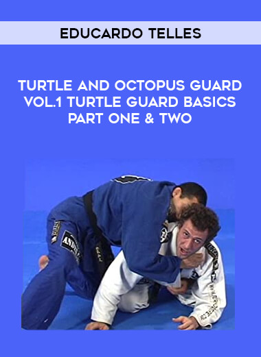 Educardo Telles - Turtle and Octopus Guard Vol.1 Turtle Guard Basics Part One & Two of https://crabaca.store/