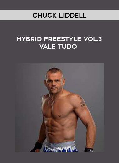 Chuck Liddell - Hybrid Freestyle Vol.3 Vale Tudo of https://crabaca.store/