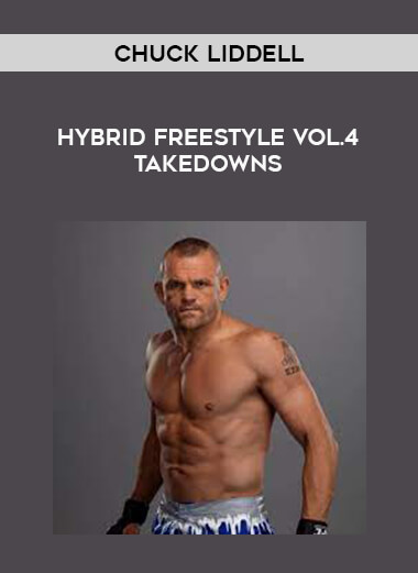 Chuck Liddell - Hybrid Freestyle Vol.4 Takedowns of https://crabaca.store/