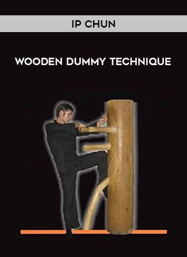 Ip Chun - Wooden Dummy Technique of https://crabaca.store/