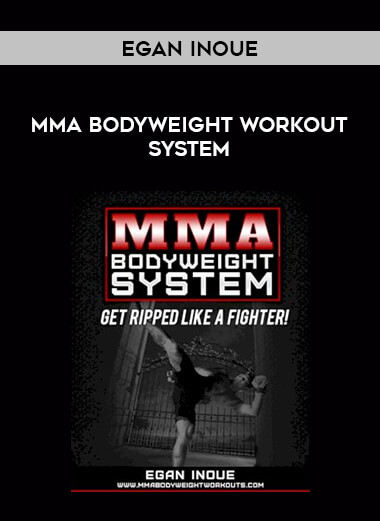 Egan Inoue - MMA Bodyweight Workout System of https://crabaca.store/