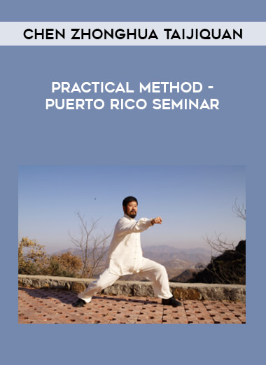 Chen Zhonghua Taijiquan - Practical Method - Puerto Rico Seminar of https://crabaca.store/