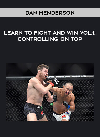 Dan Henderson- Learn to Fight and Win Vol.1: Controlling on top of https://crabaca.store/