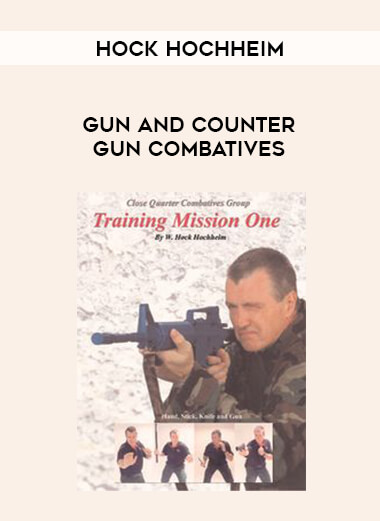 Hock Hochheim - Gun And Counter Gun Combatives of https://crabaca.store/