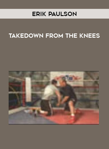 Erik Paulson - Takedown from the Knees of https://crabaca.store/