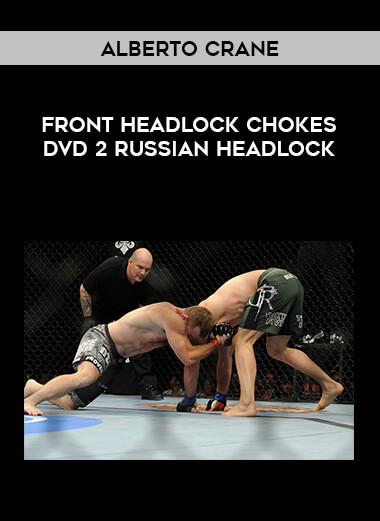 Alberto Crane - Front Headlock Chokes DVD 2 Russian Headlock of https://crabaca.store/