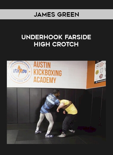 James Green: Underhook Farside High Crotch of https://crabaca.store/