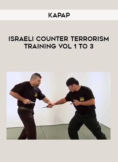 Kapap - Israeli Counter Terrorism Training Vol 1 to 3 of https://crabaca.store/