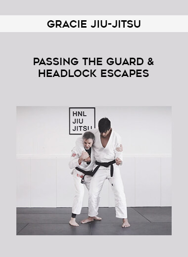 Gracie Jiu-Jitsu - Passing the Guard & Headlock Escapes of https://crabaca.store/