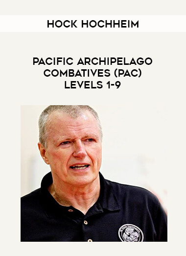 Hock Hochheim - Pacific Archipelago Combatives (PAC) Levels 1-9 of https://crabaca.store/