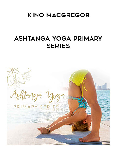 Ashtanga Yoga Primary Series with Kino MacGregor of https://crabaca.store/