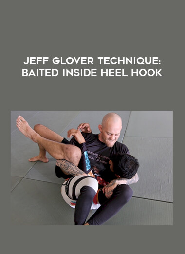 Jeff Glover Technique: Baited Inside Heel Hook of https://crabaca.store/