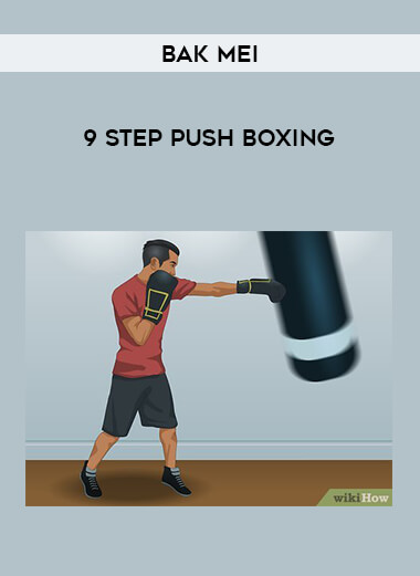 Bak Mei - 9 Step Push Boxing of https://crabaca.store/